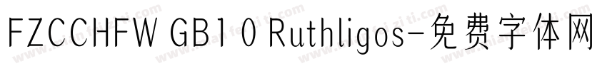 FZCCHFW GB1 0 Ruthligos字体转换